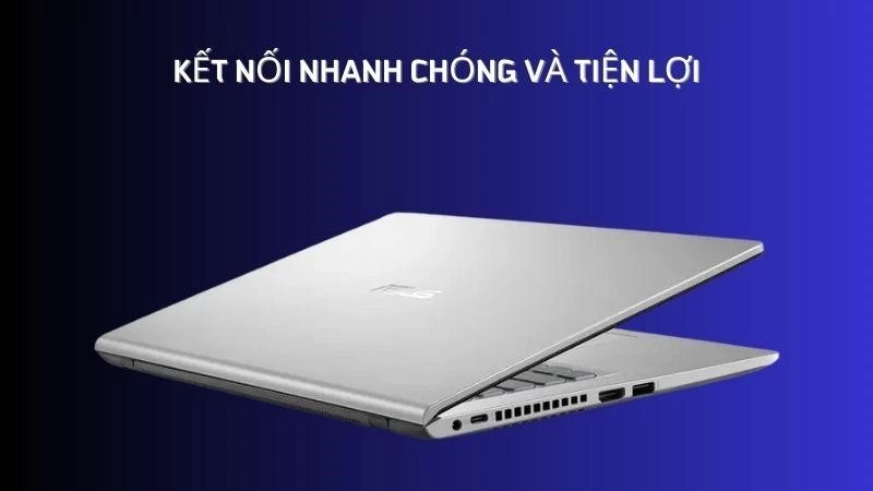 Kết nối hiện đại và tiện lợi cùng Asus Vivobook