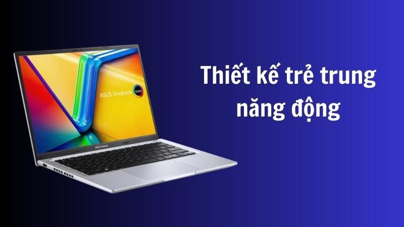 ASUS Vivobook 14 - Sự kết hợp hoàn hảo của phong cách và tiện nghi