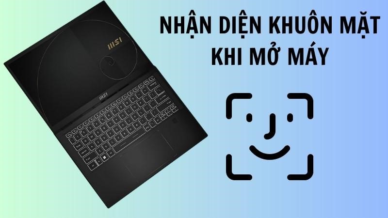 MSI Summit E14 Evo - Bảo mật với tính năng nhận diện khuôn mặt