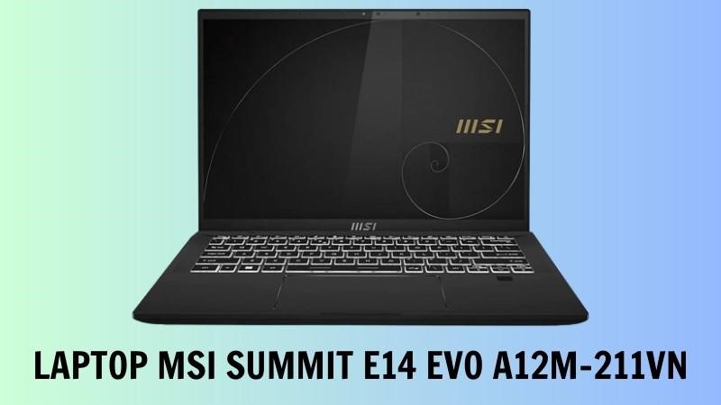 Giá laptop MSI Summit E14 Evo A12M-211VN giá