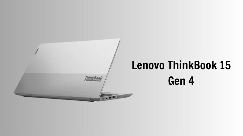 Laptop Lenovo ThinkBook 15 Gen 4 ra mắt 