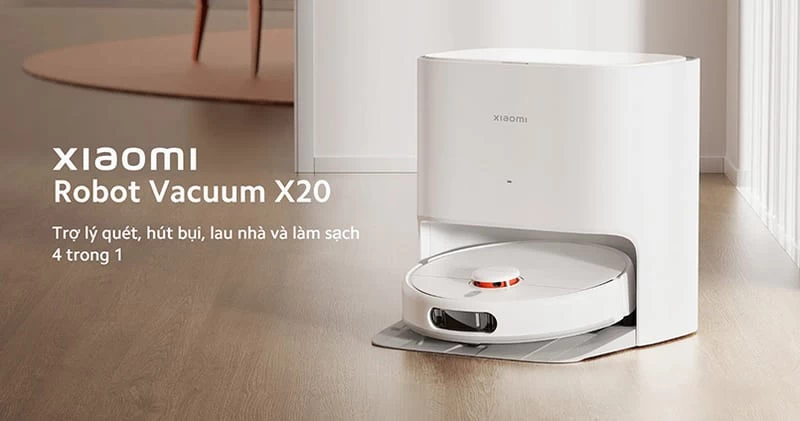 Xiaomi Vacuum X20 Trợ lý quét, hút bụi, lau nhà và làm sạch 4 trong 1.