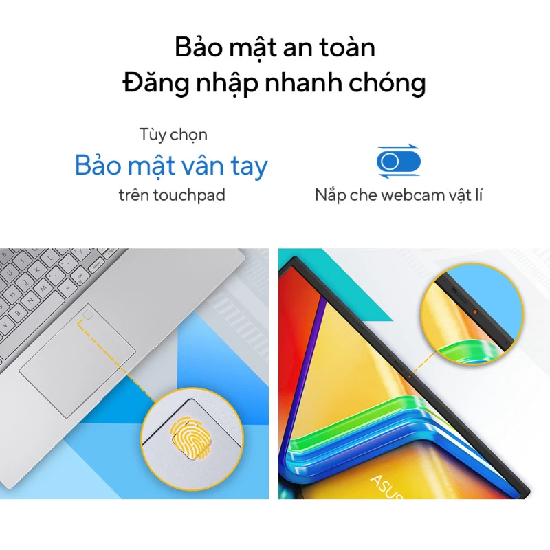 ASUS Vivobook 15 X1504VA-NJ069W Bảo mật an toàn, đăng nhập nhanh chóng.