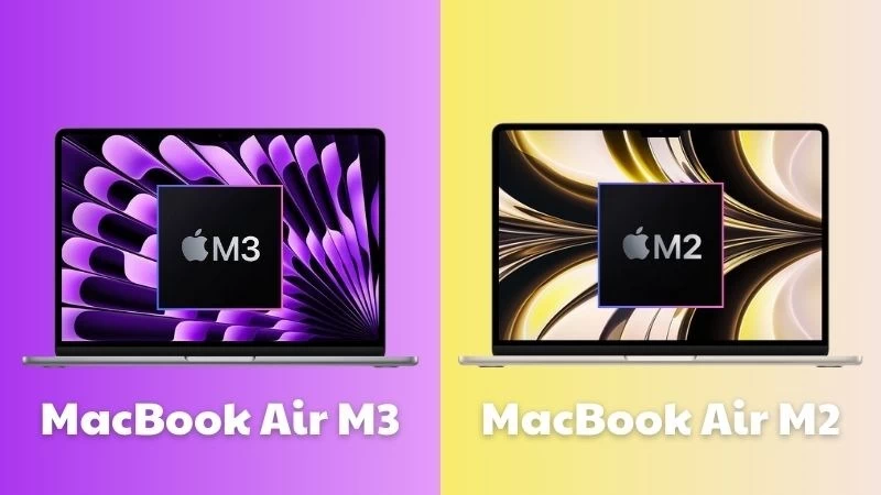 So sánh MacBook Air M2 và MacBook Air M3 So sánh MacBook Air M2 và MacBook Air M3