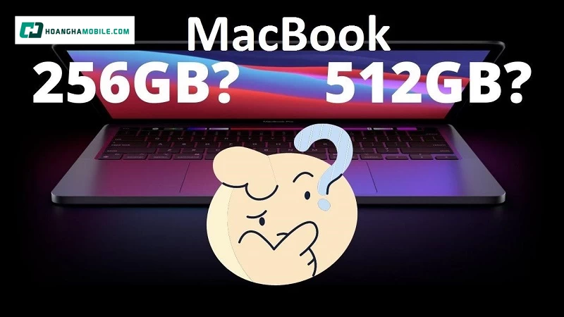 Cách chọn dung lượng SSD phù hợp cho MacBook Cách chọn dung lượng SSD phù hợp cho MacBook
