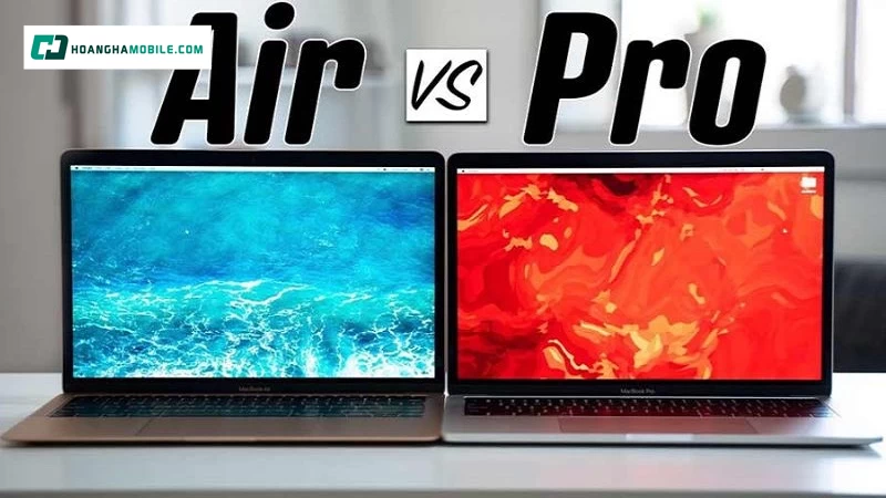 MacBook Air và MacBook Pro đều sử dụng macOS và chip Apple Silicon, nhưng hướng đến hai nhóm nhu cầu khác nhau MacBook Air và MacBook Pro đều sử dụng macOS và chip Apple Silicon, nhưng hướng đến hai nhóm nhu cầu khác nhau