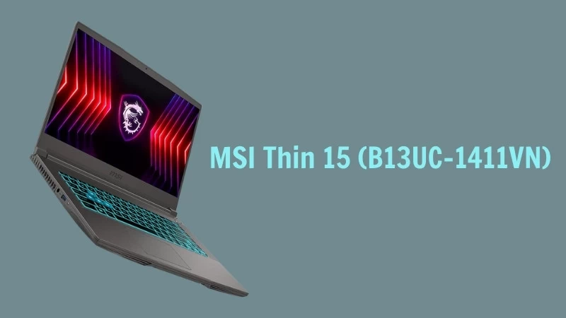 Laptop Gaming MSI Thin 15 (B13UC-1411VN). Laptop Gaming MSI Thin 15 (B13UC-1411VN).