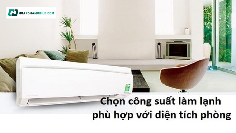 Việc lựa chọn mức công suất của máy lạnh Daikin phù hợp với diện tích phòng sẽ đảm bảo khả năng làm lạnh hiệu quả Việc lựa chọn mức công suất của máy lạnh Daikin phù hợp với diện tích phòng sẽ đảm bảo khả năng làm lạnh hiệu quả