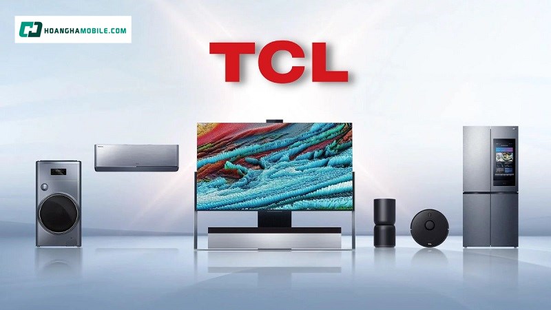 Một số sản phẩm chủ đạo của TCL