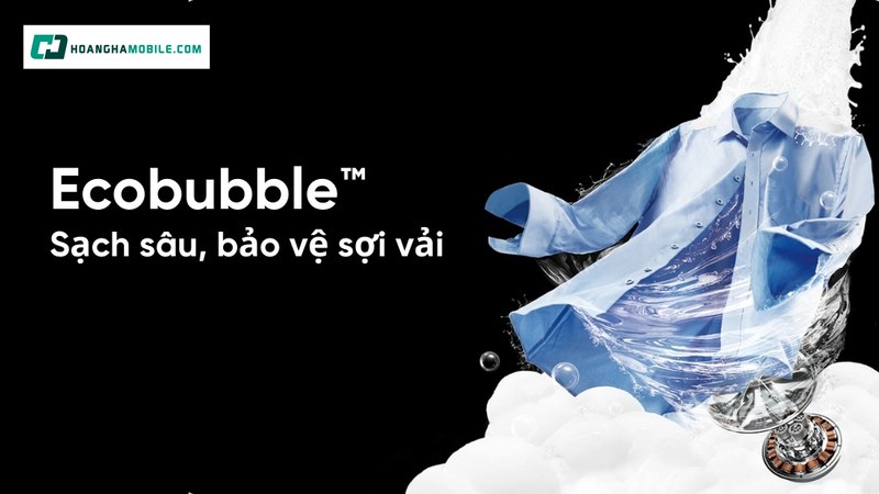 Công nghệ Eco Bubble Công nghệ Eco Bubble