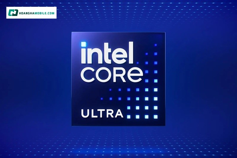 Bộ xử lý Intel Core Ultra.