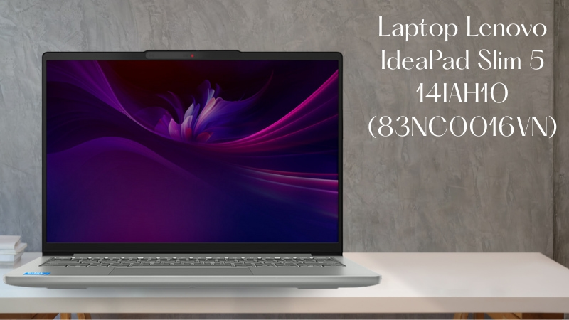 Laptop Lenovo IdeaPad Slim 5 14IAH10 (83NC0016VN). Laptop Lenovo IdeaPad Slim 5 14IAH10 (83NC0016VN).