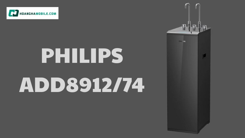 Máy lọc nước RO Philips cây đứng ADD8912/74 Máy lọc nước RO Philips cây đứng ADD8912/74