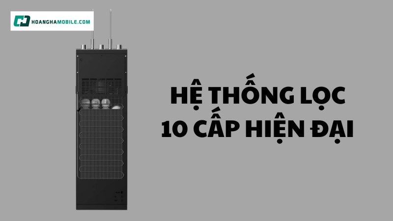 Hệ thống lọc 10 cấp hiện đại Hệ thống lọc 10 cấp hiện đại