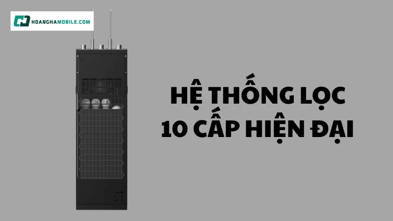 Hệ thống lọc 10 cấp hiện đại Hệ thống lọc 10 cấp hiện đại