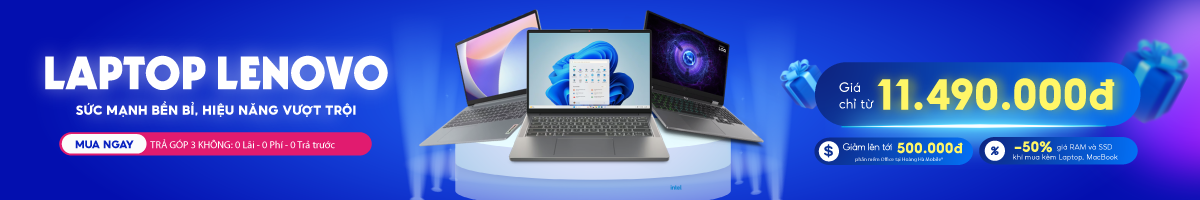 Laptop Lenovo | Sức mạnh bền bỉ, hiệu năng vượt trội