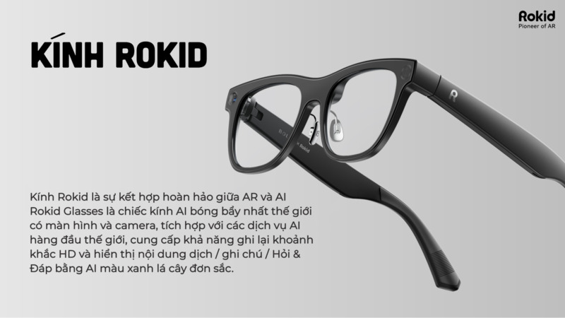 Rokid Glasses RV101 là mẫu kính thông minh gây chú ý nhờ cách tiếp cận rất thực dụng