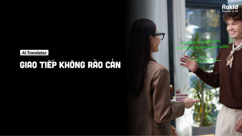 Một trong những điểm hấp dẫn nhất của Rokid Glasses RV101 là nhóm tính năng AI và hỗ trợ giao tiếp