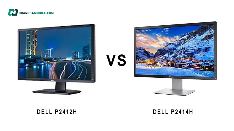 Dell P2412H và Dell P2414H. Dell P2412H và Dell P2414H.