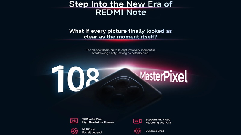Xiaomi redmi Note 15 sở hữu camera 108MP, khai thác sức mạnh nhiếp ảnh AI