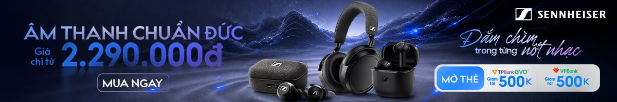 SENNHEISER | Đắm chìm trong từng nốt nhạc