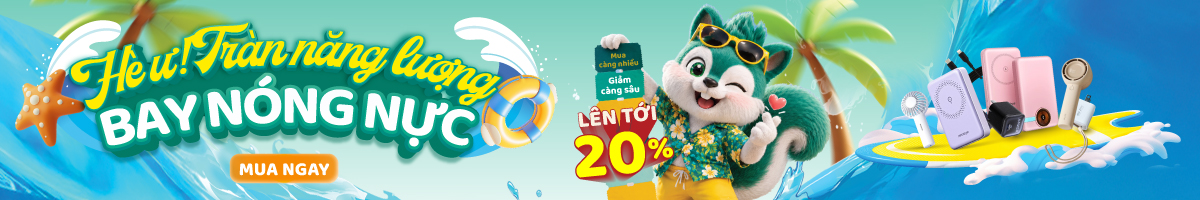 Ưu đãi Chào Hè, mua phụ kiện giảm đến 20%