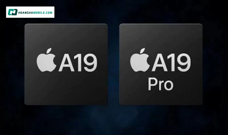 Chip A19 và A19 Pro tối ưu hiệu năng trên iPhone 17 Series Chip A19 và A19 Pro tối ưu hiệu năng trên iPhone 17 Series