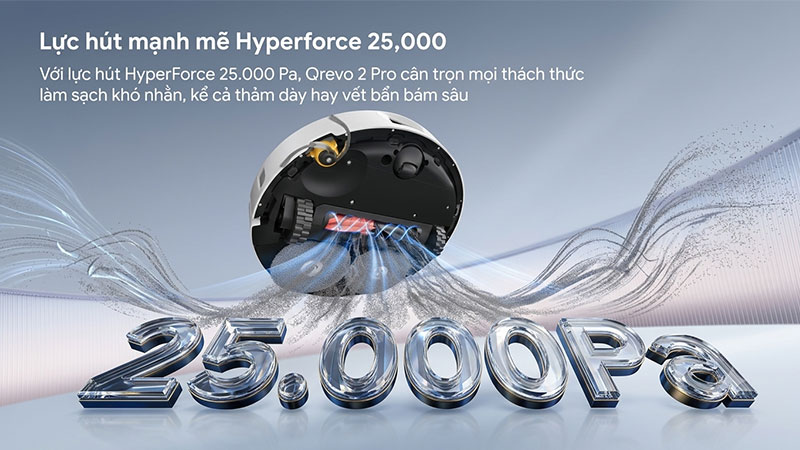 Roborock QRevo 2 Pro được trang bị lực hút HyperForce 25.000Pa.