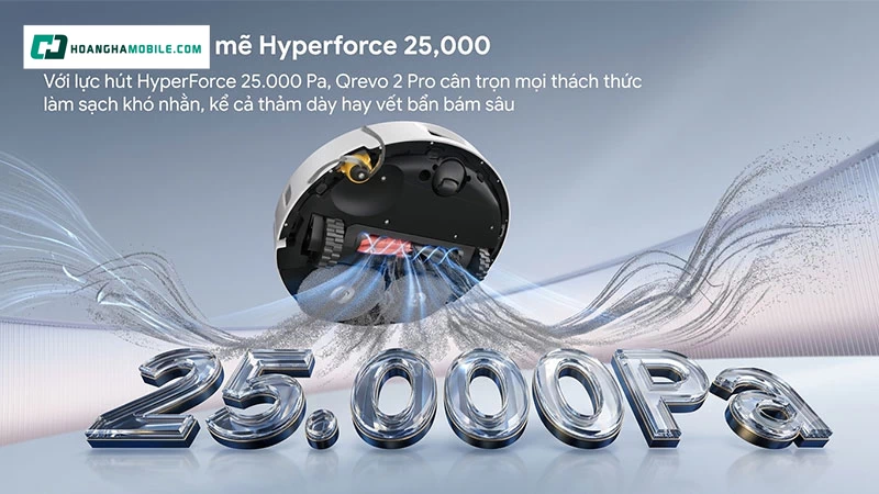 Roborock QRevo 2 Pro được trang bị lực hút HyperForce 25.000Pa. Roborock QRevo 2 Pro được trang bị lực hút HyperForce 25.000Pa.