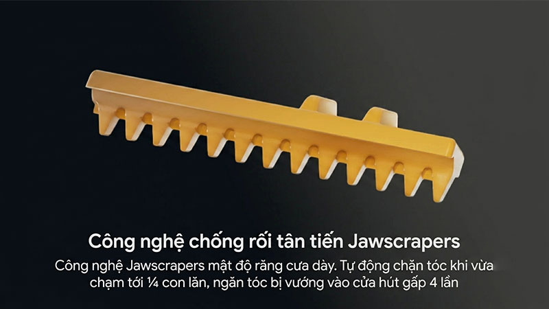 Roborock F25 Gen 2 sử dụng thiết kế Jawscrapers chống rối.