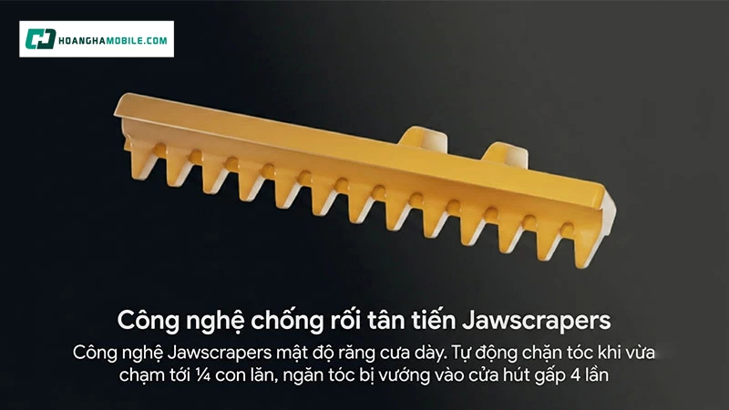 Roborock F25 Gen 2 sử dụng thiết kế Jawscrapers chống rối. Roborock F25 Gen 2 sử dụng thiết kế Jawscrapers chống rối.