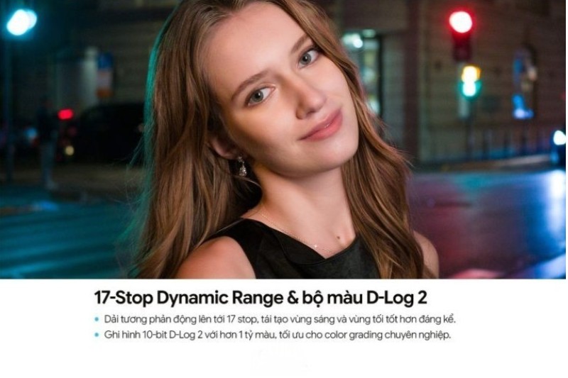 Dải dynamic range 17 stops giữ chi tiết ở vùng sáng và vùng tối.