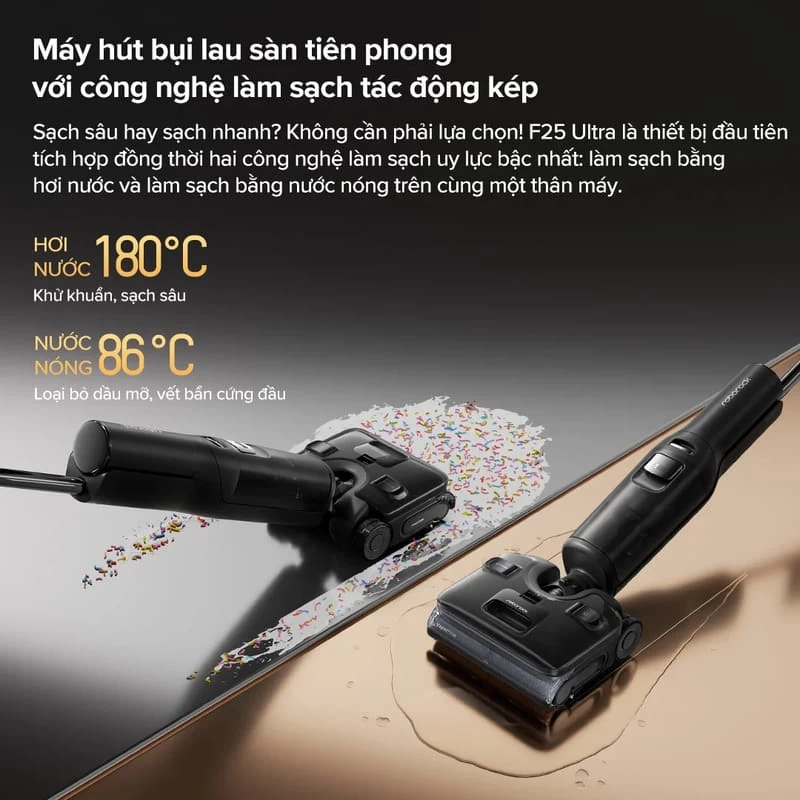 Roborock F25 Ultra với công nghệ VaporFlow 180°C và WaveFlow 86°C xử lý hai nhóm vết bẩn Roborock F25 Ultra với công nghệ VaporFlow 180°C và WaveFlow 86°C xử lý hai nhóm vết bẩn