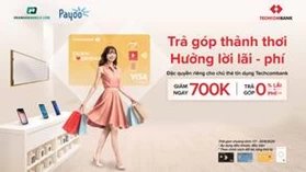 Giảm ngay 700.000đ khi thanh toán trả góp qua thẻ Techcombank