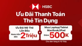 Giảm ngay 500.000đ khi thanh toán bằng thẻ HSBC