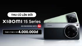 Giảm thêm tới 4.000.000đ khi tham gia Thu cũ lên đời Xiaomi 15 series (Qua Compasia)