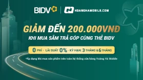 Giảm đến 200K khi thanh toán trả góp qua thẻ BIDV