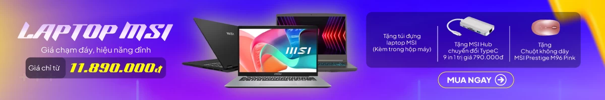 Laptop MSI | Giá chạm đáy hiệu năng chạm đỉnh