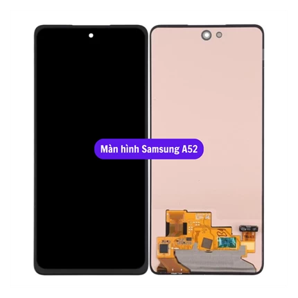 Thay màn hình Samsung Galaxy A52 - A52s