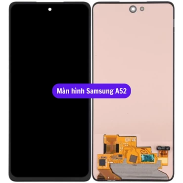 Thay màn hình Samsung Galaxy A52 - A52s