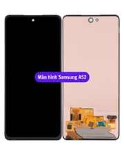 Thay màn hình Samsung Galaxy A52 - A52s